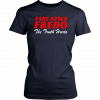 Fake News Fredo The Truth Hurts T-Shirt
