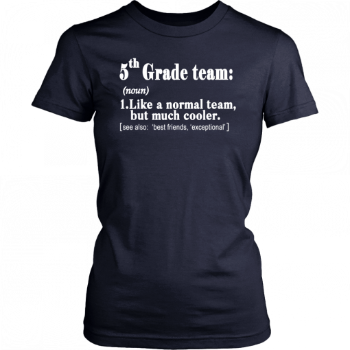 Fifth 5th Grade Team Definition T Shirt Teacher Team Gift