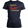 Forty Fuckin Niners T-shirt