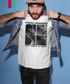 Fredo Unhinged Classic Tee Shirts