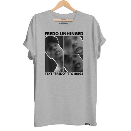 Fredo Unhinged Unisex Tee Shirt