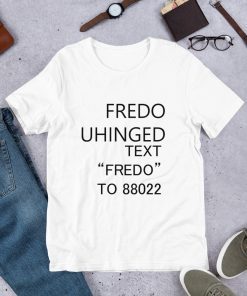 Fredo Unhinged t shirt-funny fredo shirt-funny chris cuomo Classic Tee Shirt