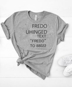 Fredo Unhinged t shirt-funny fredo shirt-funny chris cuomo Classic Tee Shirt