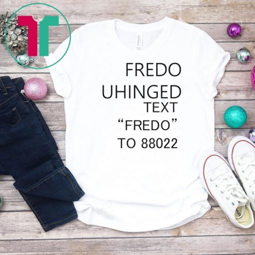 Fredo Unhinged t shirt-funny fredo shirt-funny chris cuomo Classic Tee Shirt