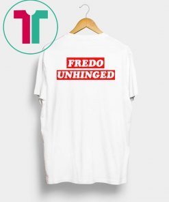 Fredo cuomo shirt Fredo unhinged tee Short-Sleeve T-Shirt