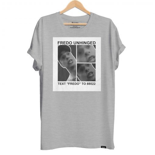 Fredo unhinged t shirt fredo cuomo t shirt fredo cuomo tshirt