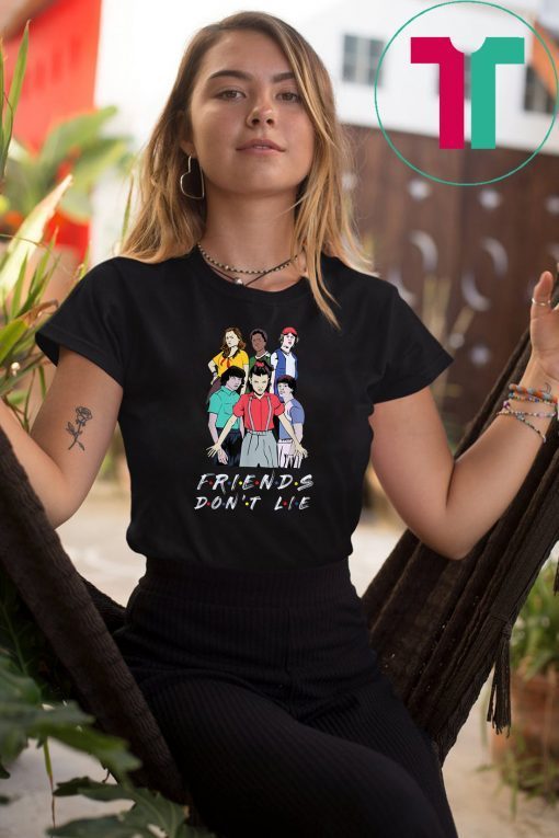 Friends Don't Lie Movie Lover Stranger Tee Shirt