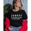 Friends Themed Shirt,friends tv show,Jobros the one where the band get back Together,jobro the one,sucker for you,jobros,im a sucker for you
