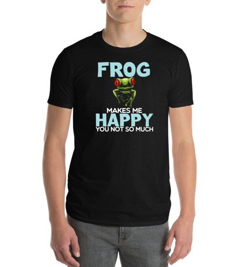 Frog Makes Me Happy You Not So Much Classic T-Shirt