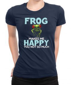 Frog Makes Me Happy You Not So Much Classic T-Shirt