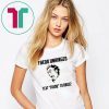Funny Fredo Unhinged Text Fredo to 88022 T-shirt -Fredo 2020