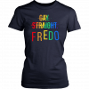Gay Straight Fredo T-Shirt