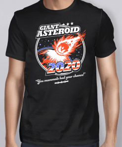 Giant Asteroid 2020 Shirt