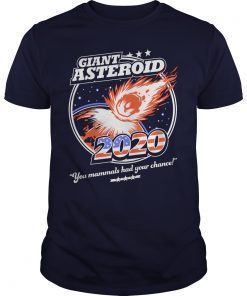 Giant Asteroid 2020 Shirts
