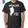 Greenland State #51 Pro Trump 2020 Republican Supporter T-Shirt