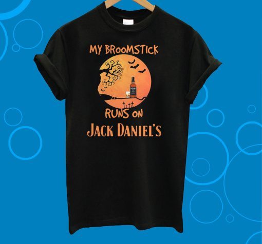 Halloween My Broomstick Runs On Jack Daniels T-Shirt