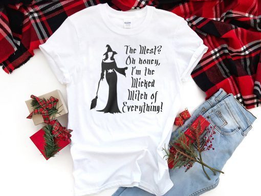 Halloween the west oh honey I’m the wicked witch of everything Classic Tee shirts