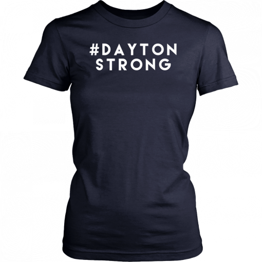 Hashtag Dayton Strong Pray For Dayton Ohio T-Shirt