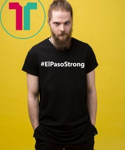 #ElPasoStrong T-Shirt