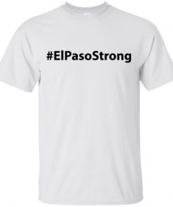Hashtag El Paso Strong shirt