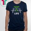 Hemp CBD Cannibidiol Gives Me Life Tee Shirt