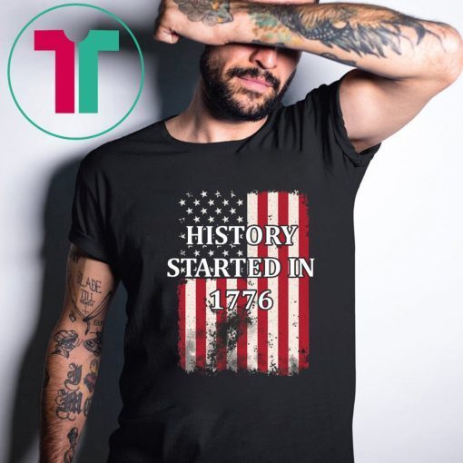 History Started In 1776 T-Shirt