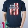 History Started In 1776 T-Shirt