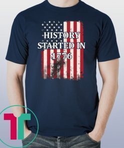 History Started In 1776 T-Shirt