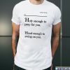 Holy Enough To Pray For You Lovely Mimi Shirts