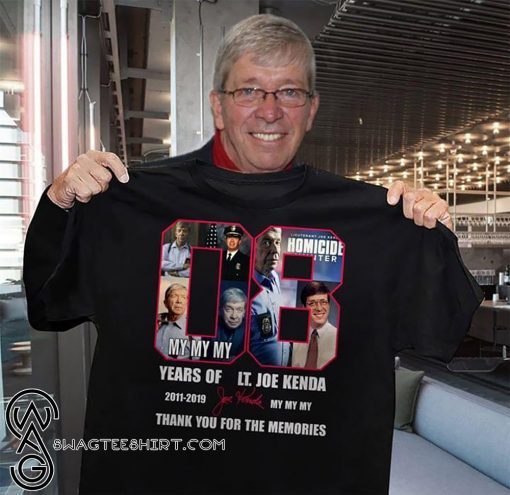 Homicide Hunter Lt Joe Kenda 08 years of 2011-2019 signature thank you for the memories shirt