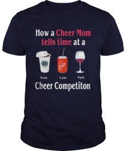 How a Cheer Mom tells time at a Coffee Coca Wine Cheer competition shirts