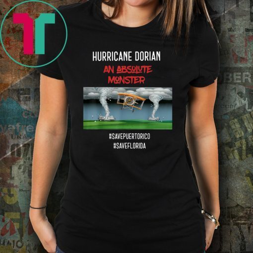 Hurricane Dorian tshirt An Absolute Monster Hurricane Dorian T-Shirts1