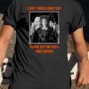 I Just Took A DNA Test Turns Out I'm 100% That Witch Tee Shirts