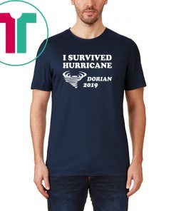 I Survived Hurricane Dorian Tee Shirts