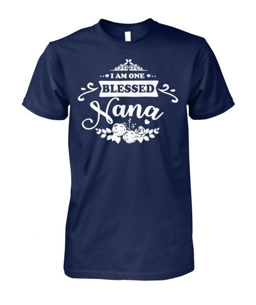 I am one blessed nana shirt