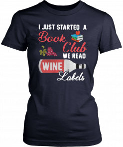 I just started a book club we read wine Labels Shirt