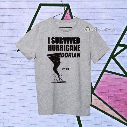 I survived Hurricane Dorian 2019 Tee Shirt