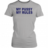 Icarly Sam Puckett My Pussy My Rules Men Women T-Shirt
