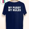 Icarly Sam Puckett My Pussy My Rules Unisex Gift T-Shirt
