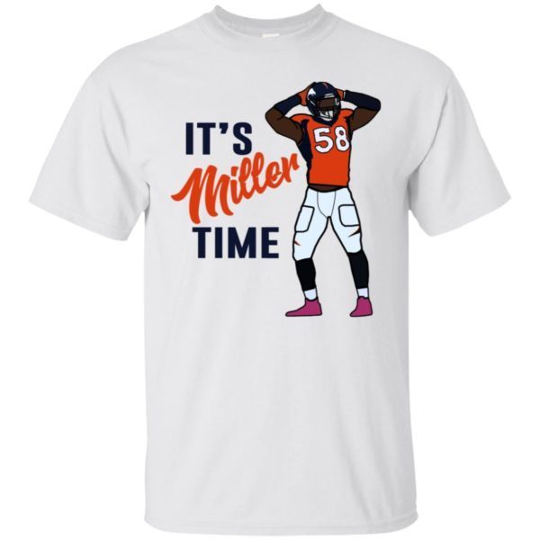 It's Miller Time Denver Broncos T-Shirt - ShirtsOwl Office