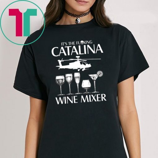 Mens It’s The Fuking Catalina Wine Mixer Classic Tee Shirts