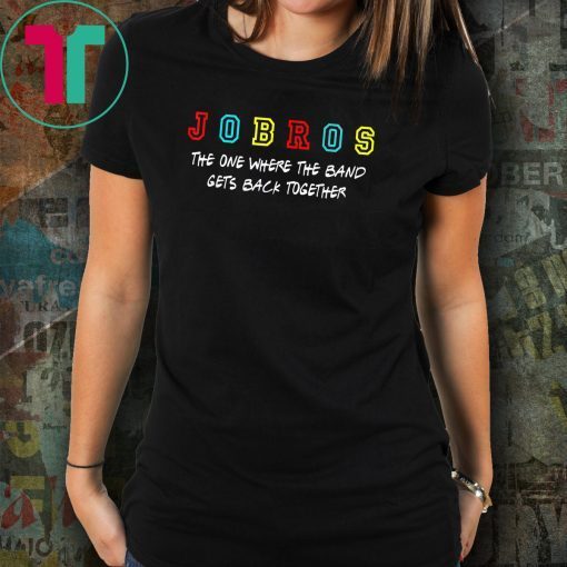 Jobros-The One Where The Band Gets Back Together Classic Tee Shirt