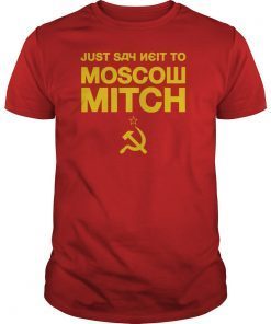 Just Say Neit To Moscow Mitch T-Shirt