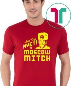 Moscow Mitch Traitor Gift Tees Just Say Nyet To Moscow Mitch Gift T-Shirt