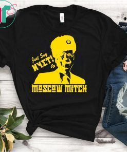 Kentucky Democrats T-Shirt Just Say Nyet To Moscow Mitch Gift T-Shirt