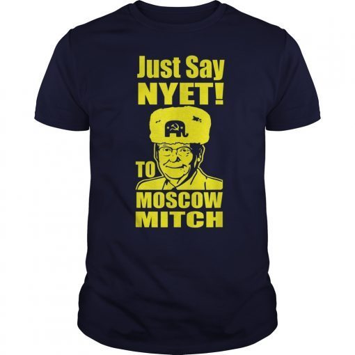 Just Say Nyet To Moscow Mitch McConnell 2020 Kentucky Funny T-Shirts