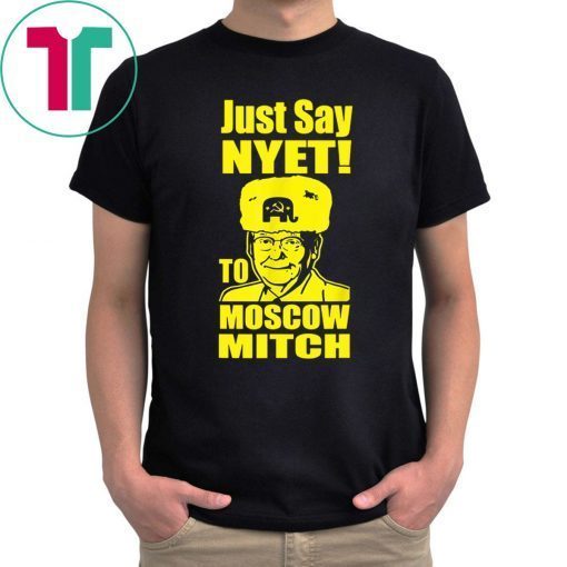 Putins Mitch 2020 Funny Gift T-Shirts Just Say Nyet To Moscow Mitch Mcconnell Unisex Gift T-Shirt