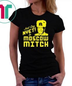 Putins Mitch 2020 Gift Tee Shirt Just Say Nyet To Moscow Mitch Mcconnell Unisex Funny Gift T-Shirt