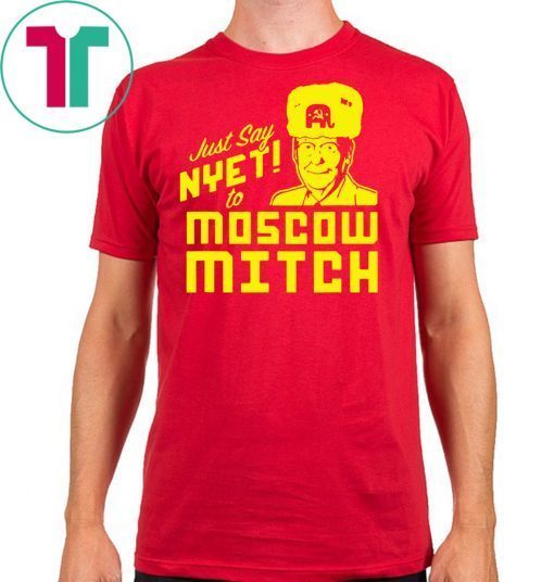 Putins Mitch 2020 Gift Tee Shirt Just Say Nyet To Moscow Mitch Mcconnell Unisex Funny Gift T-Shirt