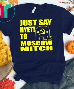 Ditch Mitch McConnell Just Say Nyet To Moscow Mitch T-Shirt Kentucky Democrats Funny Gift T-Shirt